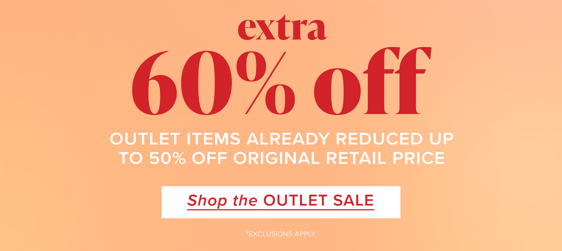Extra 60% off Outlet